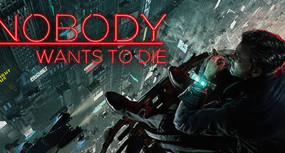 Nobody Wants to Die Download For PC