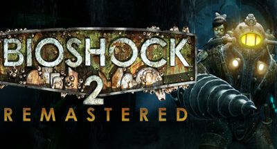 BioShock 2 Remastered Download For PC