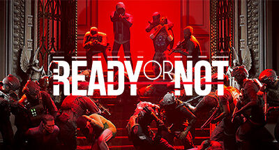 Ready or Not Download For PC