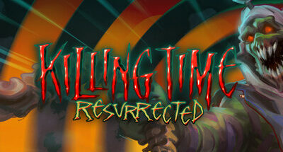 Killing Time Resurrected Download For PC