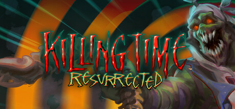 Killing Time Resurrected Download For PC