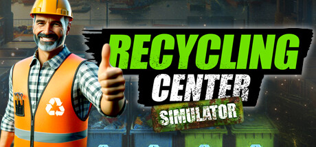 Recycling Center Simulator Download For PC